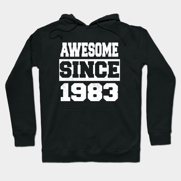 Awesome since 1983 Hoodie by LunaMay